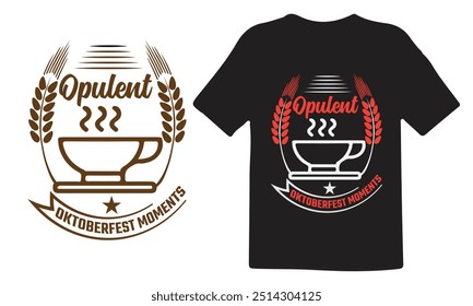 Oktoberfest t shirt design, Expensive Oktoberfest t shirt design, Best Oktoberfest t shirt design, Opulent Oktoberfest moments , Premium vector for t shirt.