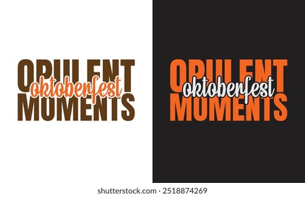 Oktoberfest T-Shirt-Design, teures Oktoberfest T-Shirt-Design, Bestes Oktoberfest T-Shirt-Design, Opulente Oktoberfest Momente, Premium Vektor für T-Shirt.