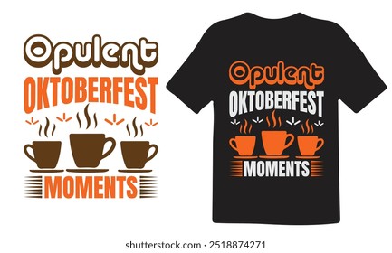 Oktoberfest T-Shirt-Design, teures Oktoberfest T-Shirt-Design, Bestes Oktoberfest T-Shirt-Design, Opulente Oktoberfest Momente, Premium Vektor für T-Shirt.