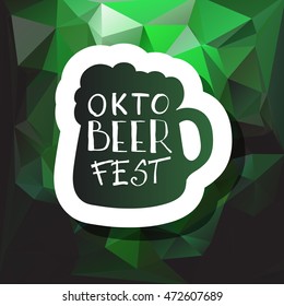 Oktoberfest typographic design on triangle background. Decoration usable as banner, cards, posters, label, badge. Holiday Beer cup Illustration With Lettering Composition.