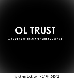 ol trust font, simple font for app and web.