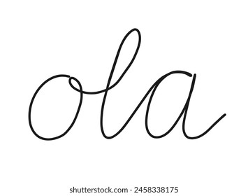 Ola write calligraphy word, continuous line drawing. Greeting, hello on Portuguese language. Vector illustration