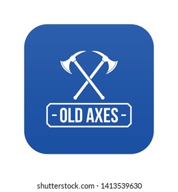 Old axe icon blue vector isolated on white background