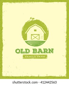 Old Barn Local Farm Creative Sign Concept. Organic Food Fresh Healthy Eco Green Vector Banner Concept on Rustic Background. From Farm To Table Vector Stock