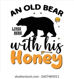 An old bear lives here with his honey
