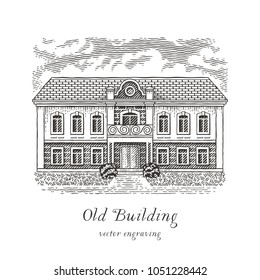 Old building. Hand drawn engraving style illustration.