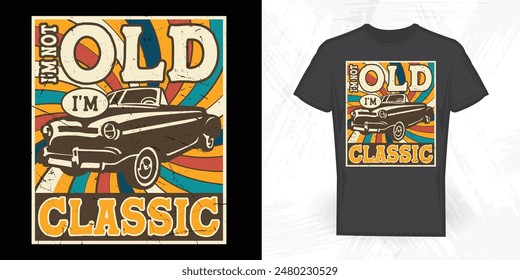 Old Car Lover Funny Vintage T-shirt Design