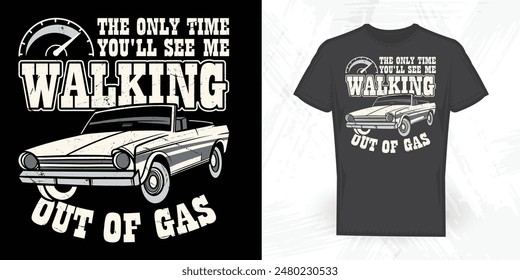 Old Car Lover Funny Vintage T-shirt Design