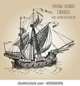 Old caravel, vintage sailboat. Hand drawn vector sketch. Detail of the old geographical maps of sea