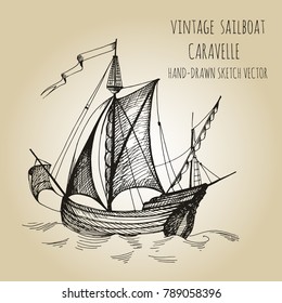 Old caravel, vintage sailboat. Hand drawn vector sketch.