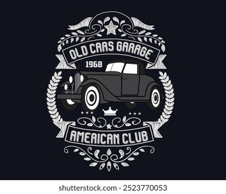 Old cars garage American club,vintage car t shirt design 