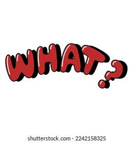 "What?" old cartoon style lettering. Vector illustration.