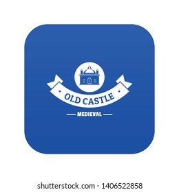 Old castle icon blue vector isolated on white background