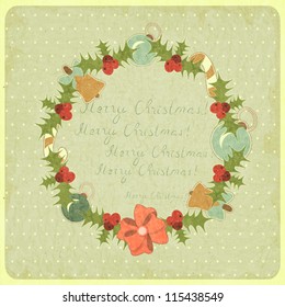 Old Christmas postcard. Christmas Wreath on vintage background. Vector illustration.