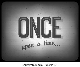 Old cinema phrase (once upon a time), vector, EPS10