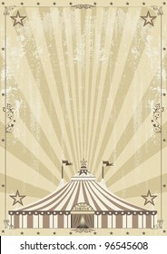 old circus grunge background. An old circus background for your advertising.