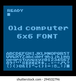 Old Computer Pixelated Font. 6x6 Pixels Glyphs Charset, Bold Style Vector Set.