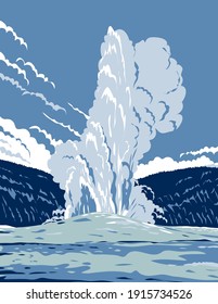 The Old Faithful Cone Geyser in Yellowstone National Park in Wyoming United States of America WPA Poster Art