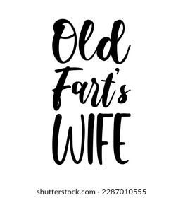old fart's wife black lettering quote