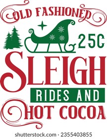 Old fashioned 25c sleigh rides - Christmas Design