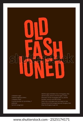 Old Fashioned cocktail poster, decoration for club, nightclub, bar or restaurant, printed poster design