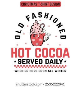 Old Fashioned Hot Cocoa-Christmas Sign T shirt design