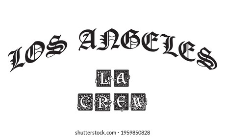 Old gothic Los angeles, LA slogan print with ancient font text for man and woman tee t shirt or sweatshirt