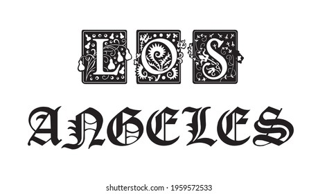 Old gothic los angeles  slogan print with ancient font text for man and woman tee t shirt or sweatshirt