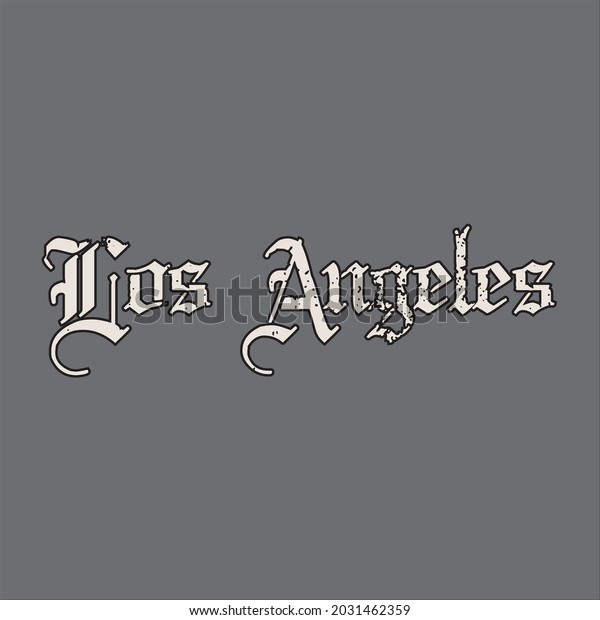 Old Gothic Los Angeles Slogan Print Stock Vector (Royalty Free ...