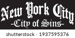 Old gothic new york city slogan print with ancient font text for man and woman tee t shirt or sweatshirt 