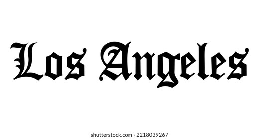 Old gothic text Los Angeles. print for t-shirts