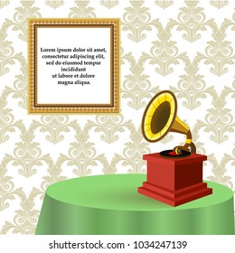 Old gramophone with record on a green table in room with vintage wallpaper and old picture frame with text template. Vector illustration in retro style for posters, covers and other design solutions.