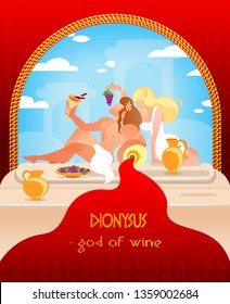 Old Greek Mythology Written Dionysys God of Wine. Vector Illustration on Color Background. Male Athlete Eats Grapes and Drinks Wine. Woman is Holding Vine Grapes. Wine is Poured from Amphora.