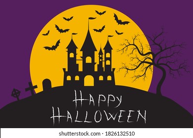 Old haunted castle on hill silhouette in front of the big moon and the purple sky with bats and text Happy Halloween. Halloween holiday concept vector illustration