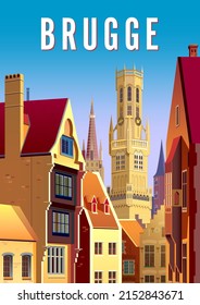 Old houses and churches and Town Hall in the background. Brugge travel poster. Handmade drawing vector illustraton.