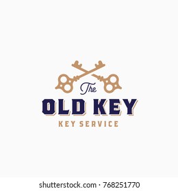 The Old Key Abstract Vector Sign, Symbol Or Logo Template. Crossed Keys Sillhouettes With Classy Retro Typography. Key Service Vintage Vector Emblem. Isolated.