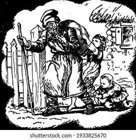 An old man with bag on back and stick standing outside the house, a child pulling his bag and another child pulling lace of his shoe, woman looking through window, vintage line drawing or engraving