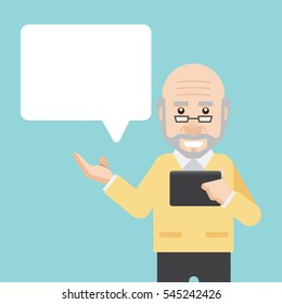 Old man having a conversation with tablet in hand and talking. Senior man talking with bubble. Senior citizen. Info-graphic inspire to drive your business project. Vector illustration. 