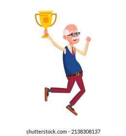 Old Man Pensioner Holding Trophy Cup Reward Vector. Happiness Caucasian Grandfather Hold Golden Trophy Cup And Celebrating Victory In Smart Game. Elderly Character With Award Flat Cartoon Illustration