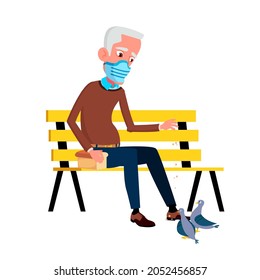 Old Man Wearing Medical Facial Mask In Park Vector. Elderly Guy In Protective Medicine Facial Mask Sitting On Bench And Feeding Dove Bird. Character Enjoying Outdoor Flat Cartoon Illustration