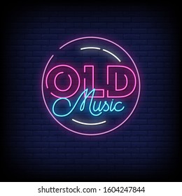 "Old Music" Neon Signs Style Text Vector