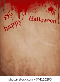 Old paper background with dripping blood, bloody hand prints, space for text  and happy halloween header. Vector illustration, card, invitation.