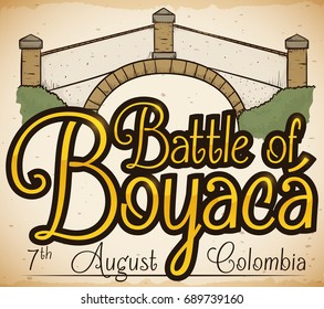Old poster in hand drawn style with the Bridge of Boyaca view and golden greeting to commemorate Colombian Battle of Boyaca.