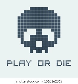 Old retro video game illustration. Tee, t shirt print with pixel skull and font. Space alien with text - Play or day. Vector illustration