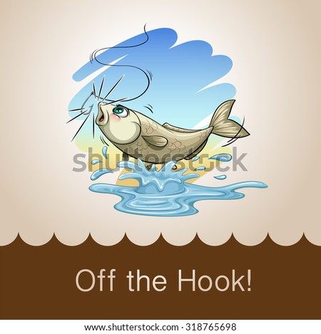 Old saying off the hook illustration