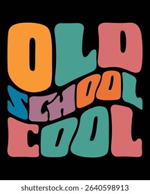 Old School Cool Groovy, Bundle, hippie wavy, Vintage groovy, Retro Aesthetic hippie, trendy 70s, retro , hippie files wavy text