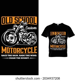 Old School Custom Motorcycle Race The Rain Rede The Wind Chase The Sunset T-Shirt Design