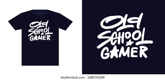 Old school gamer. Print for t-shirt and apparel design. Fashion slogan for clothes. Vector illustration