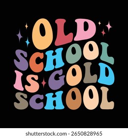 Old School is Gold School