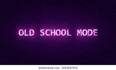 OLD SCHOOL MODE Glitched Word. HUD Hologram Cyberpunk Style Banner. Neon Tech Game Over Glitch Background. Design Element for Tech Gamers Event. Vector Illustration.